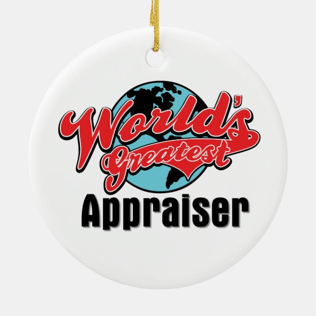 Worlds Greatest Appraiser Ceramic Ornament (Back)
