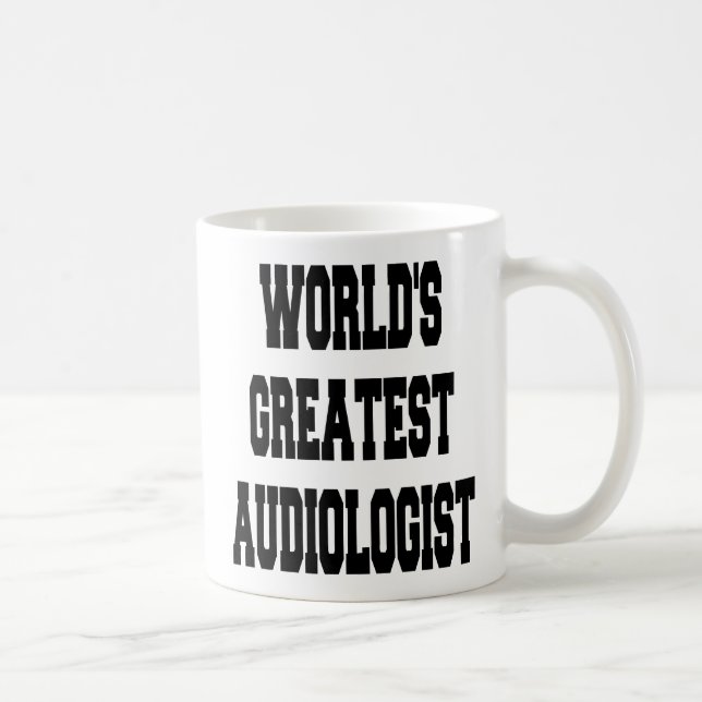 Worlds Greatest Audiologist Coffee Mug (Right)