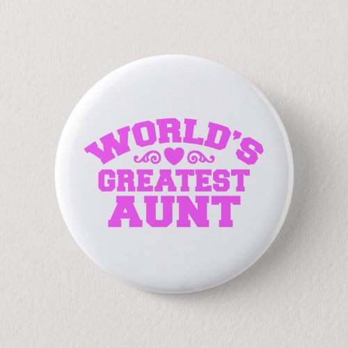 Worlds Greatest Aunt Button