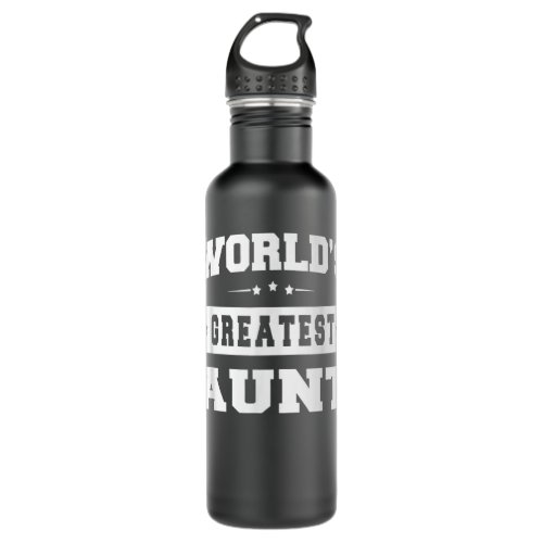 Worlds Greatest Aunt Relative Sibling Gift Idea Stainless Steel Water Bottle