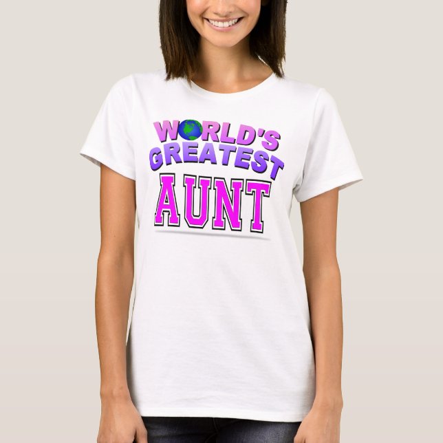 WORLD'S GREATEST AUNT T-Shirt (Front)
