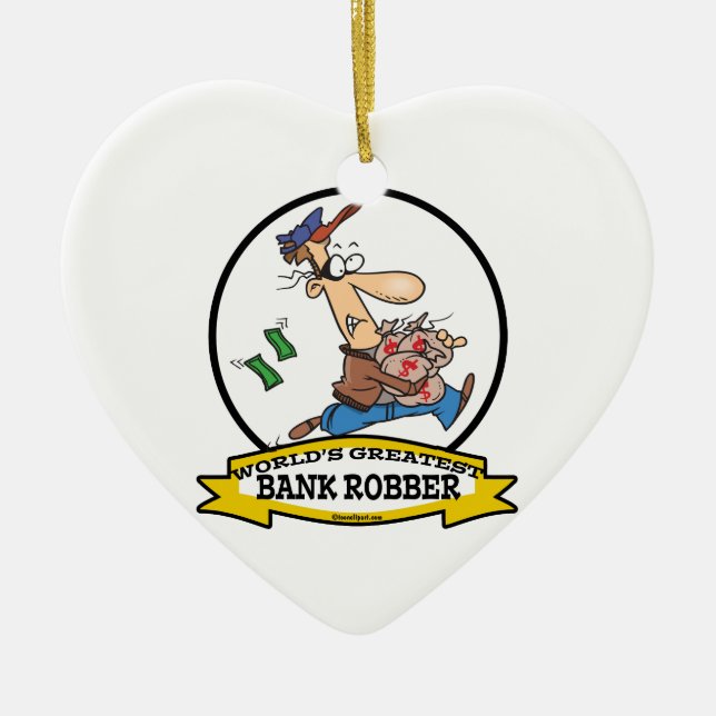 WORLDS GREATEST BANK ROBBER MEN CARTOON CERAMIC ORNAMENT (Front)