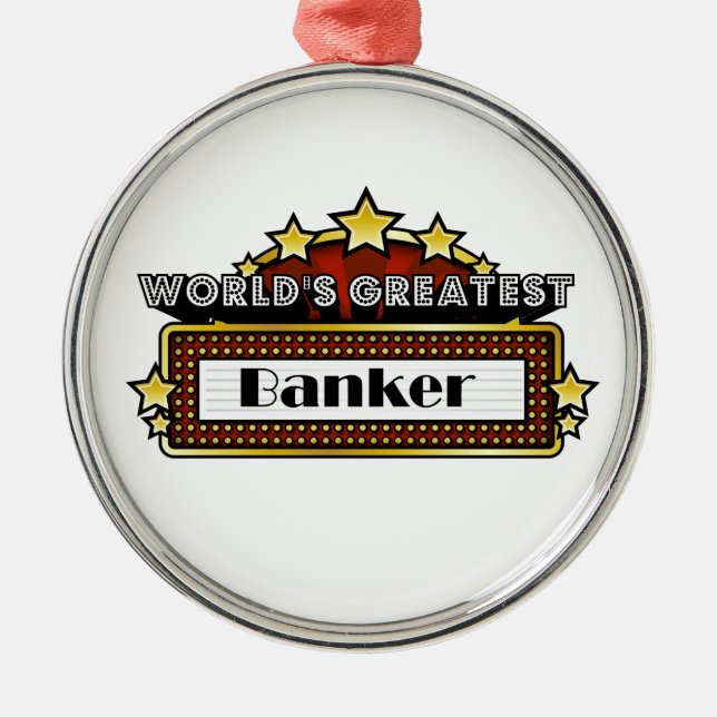 World's Greatest Banker Metal Ornament (Front)