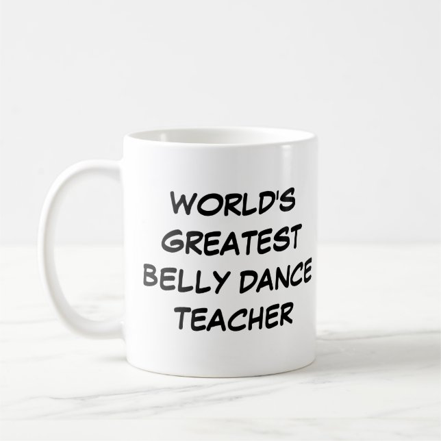 "World's Greatest Belly Dance Teacher" Mug (Left)