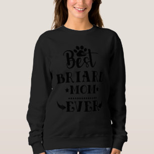 World's greatest Best Briard dog Mom ever Sweatshirt
