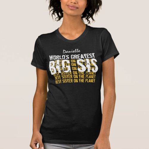 Worlds Greatest BIG SIS V05 T_Shirt