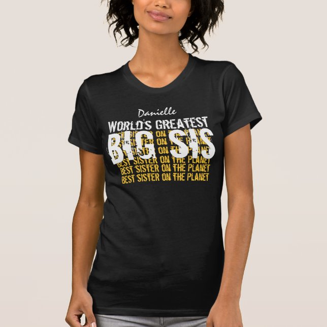 Worlds Greatest BIG SIS V05 T-Shirt (Front)