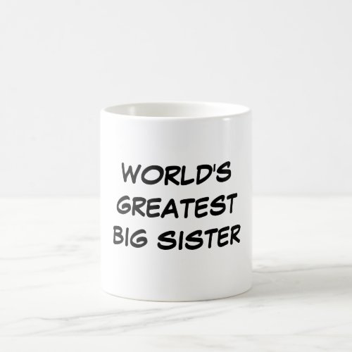 Worlds Greatest Big Sister Mug