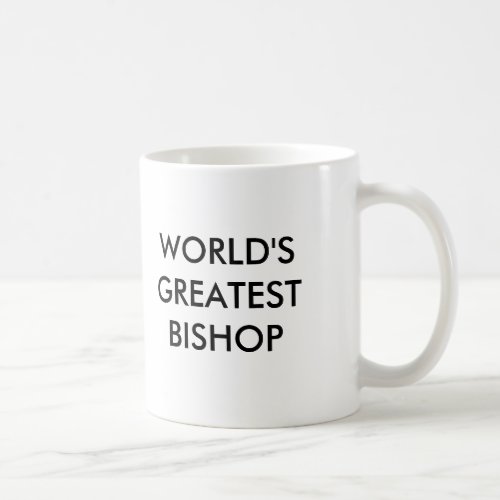 WORLDS GREATEST BISHOP COFFEE MUG