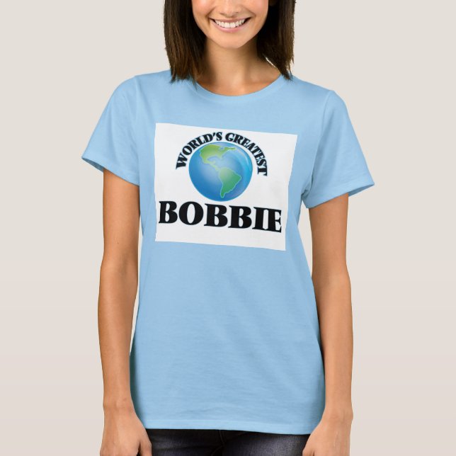 World's Greatest Bobbie T-Shirt (Front)