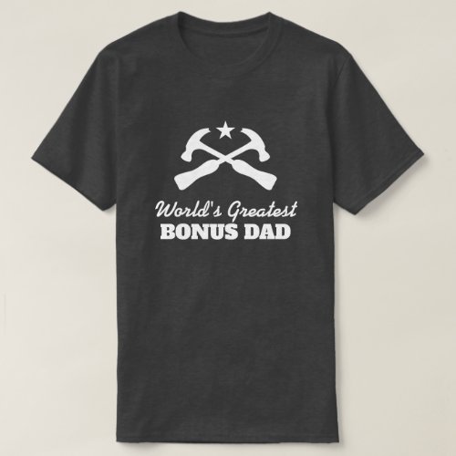 Worlds Greatest Bonus Dad t shirt for stepfather