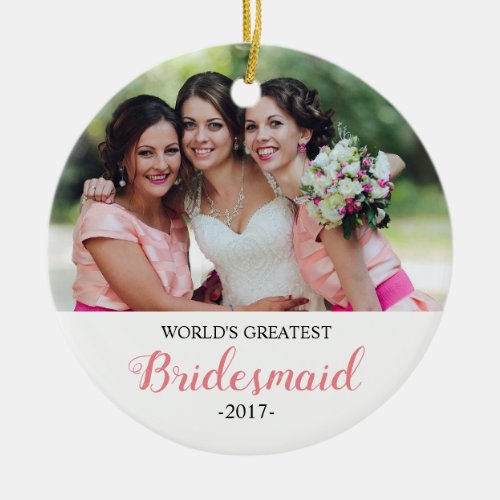 Worlds Greatest Bridesmaid Christmas Ornament