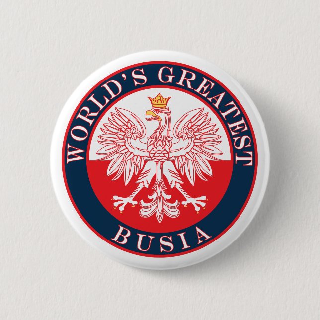 World's Greatest Busia Button (Front)