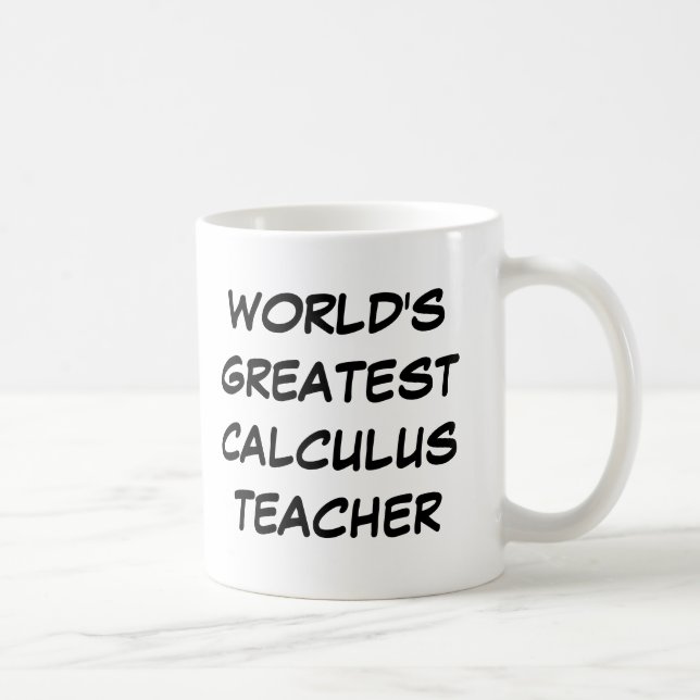 "World's Greatest Calculus Teacher" Mug (Right)