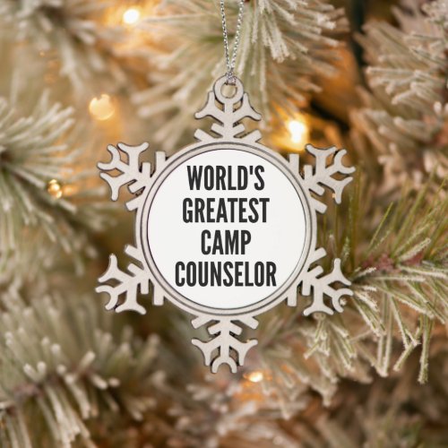 Worlds Greatest Camp Counselor Snowflake Pewter Christmas Ornament