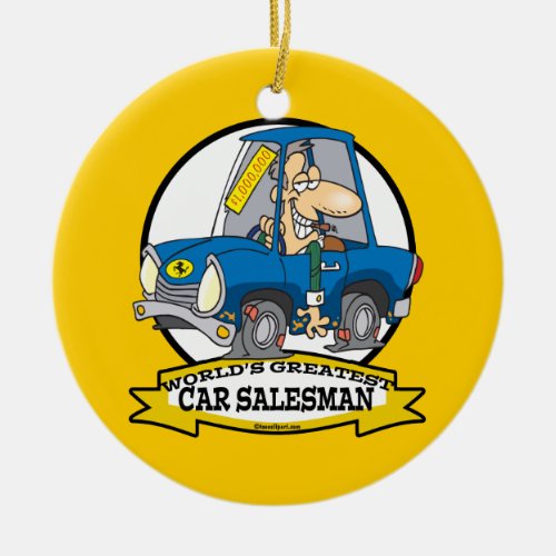 WORLDS GREATEST CAR SALESMAN MEN CARTOON CERAMIC ORNAMENT