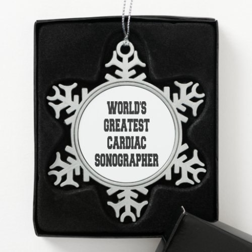 Worlds Greatest Cardiac Sonographer Snowflake Pewter Christmas Ornament