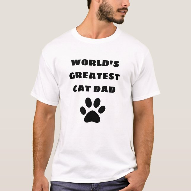 World's Greatest Cat Dad Custom Text Personalized T-Shirt (Front)