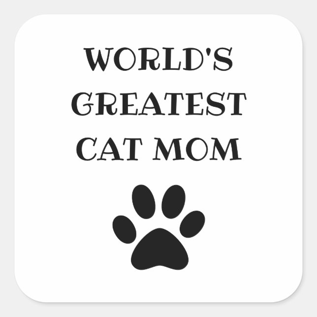 World's Greatest Cat Mom Custom Text Personalized Square Sticker (Front)