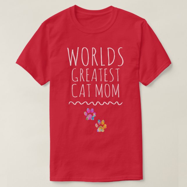 Worlds Greatest CAT Mom, Graphic T , Love my CAT  T-Shirt (Design Front)