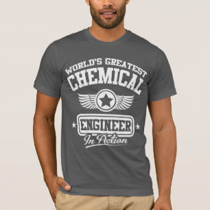 World's Greatest Chemical Engineer In Action T-Shirt