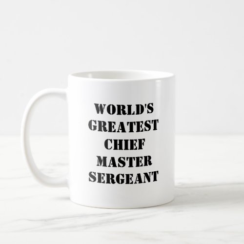 Worlds Greatest Chief Master Sergeant Mug