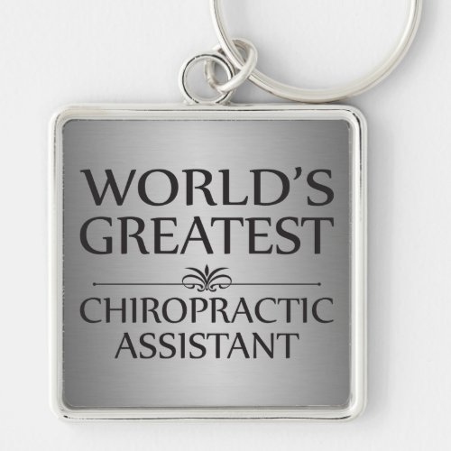 World's Greatest Chiropractic Assistant Keychain