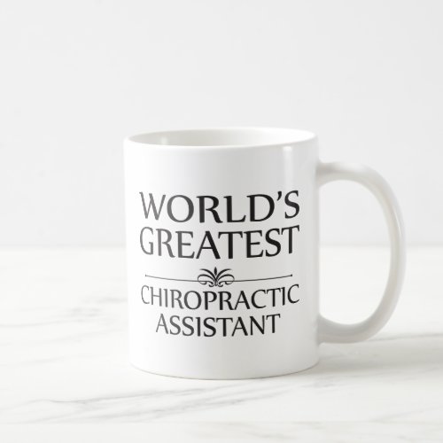 World's Greatest Chiropractic Assistant Mug