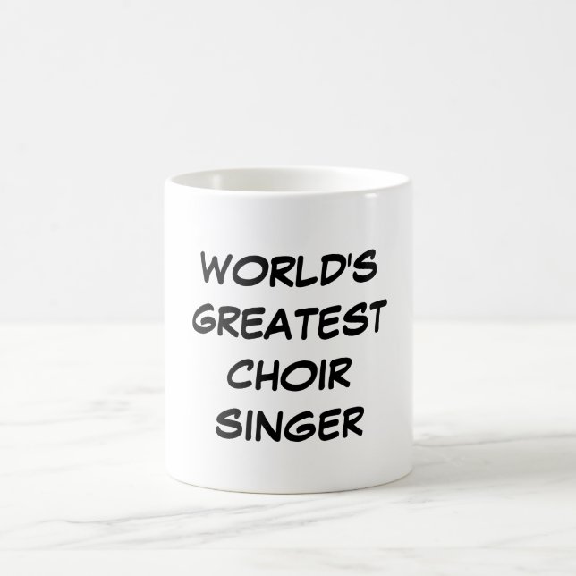 "World's Greatest Choir Singer" Mug (Center)