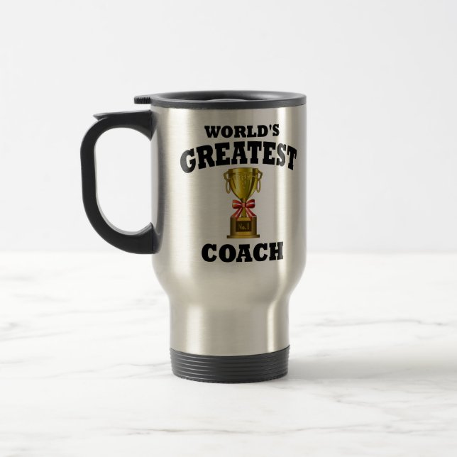 World's Greatest Coach Travel Mug (Left)