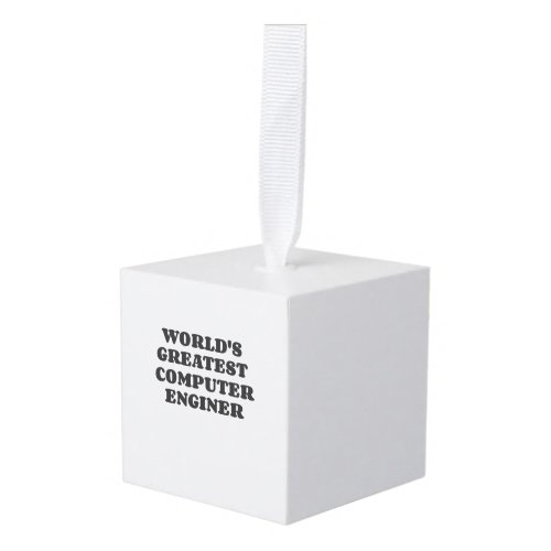 WORLDS GREATEST COMPUTER ENGINEER 1 CUBE ORNAMENT