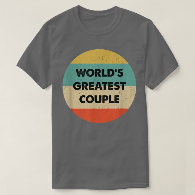 World's Greatest Couple  T-Shirt (Design Front)