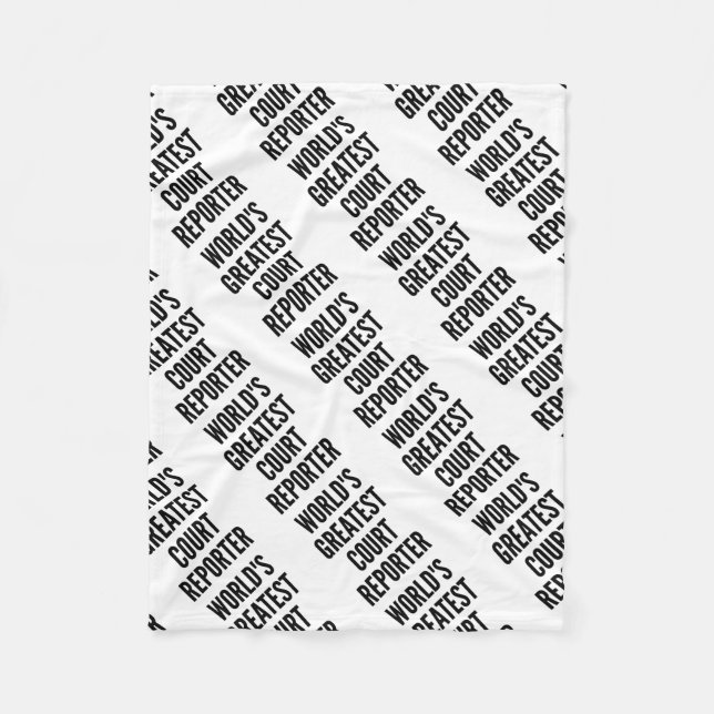 Worlds Greatest Court Reporter Fleece Blanket (Front)