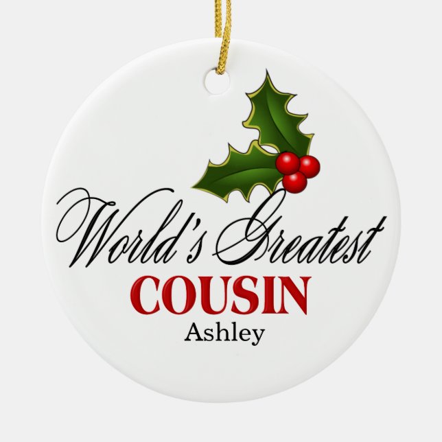 World's Greatest Cousin Ceramic Ornament (Front)