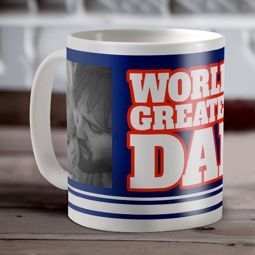 Worlds Greatest Dad add 2 photos blue red white Coffee Mug