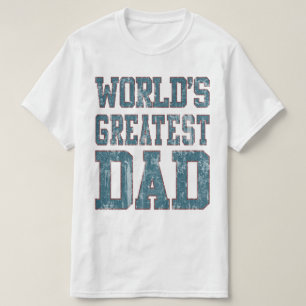 Worlds Greatest Dad Distressed T-Shirt