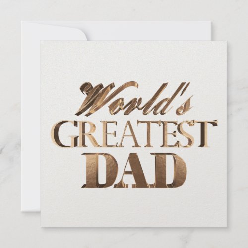 Worlds Greatest Dad Elegant Text Gold Typography Card