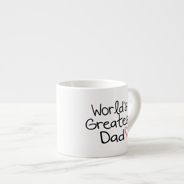 world's greatest dad espresso cup (Front Right)