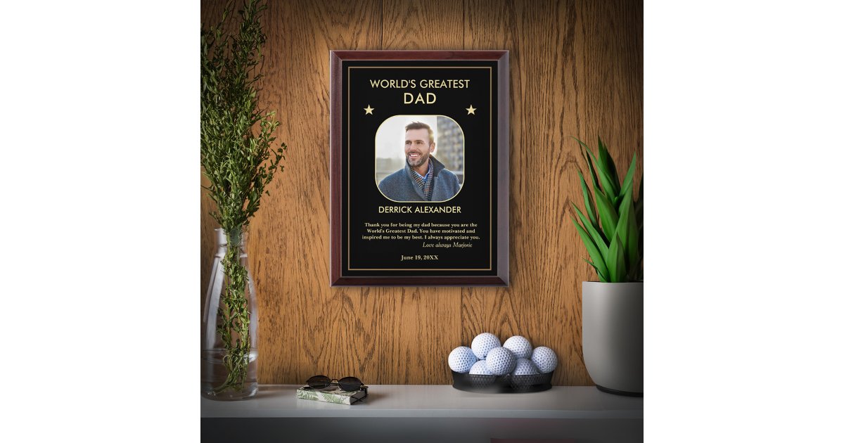 World's Greatest Dad Father's Day Photo Custom Award Plaque | Zazzle
