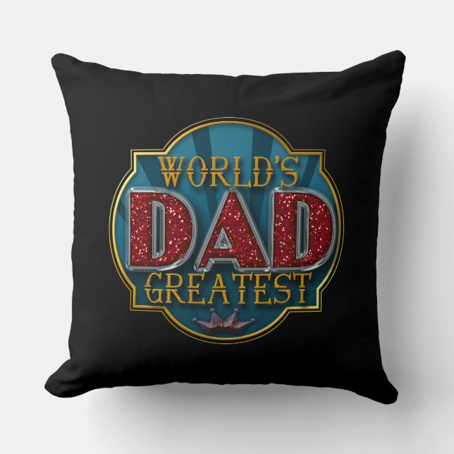 World's Greatest Dad | Father's Day Throw Pillow (Front)