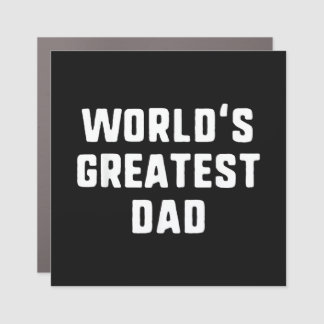 World's Greatest Dad Funny Family Car Magnet