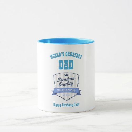 Worlds Greatest Dad _ Happy Birthday Customizable Mug