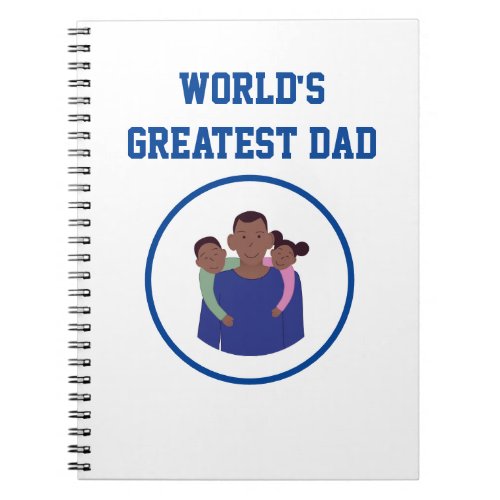 Worlds Greatest Dad Notebook