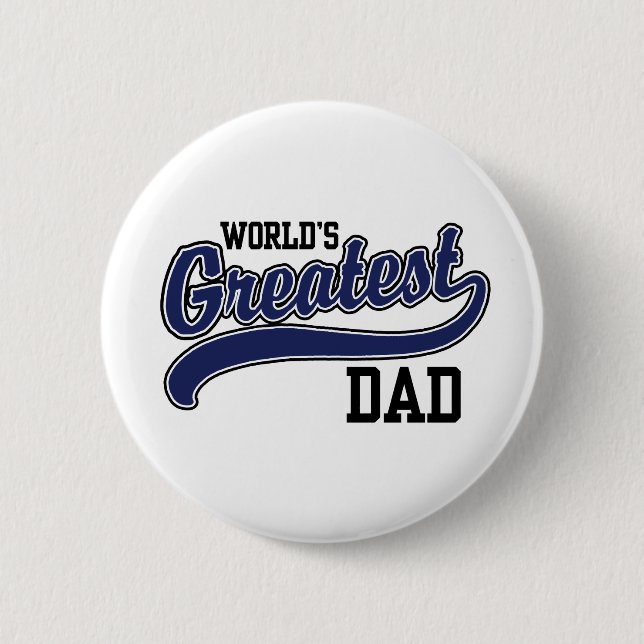 World's Greatest Dad Pinback Button (Front)