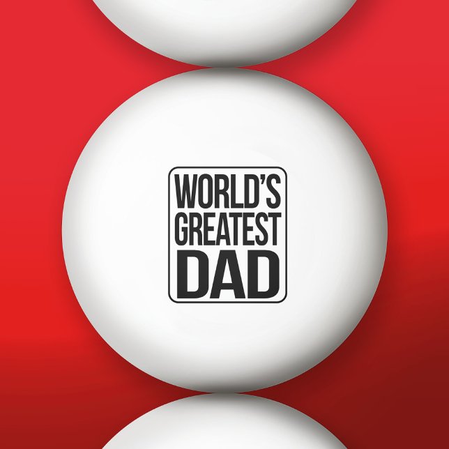 World's Greatest Dad - plain and simple Ping-Pong Ball (Custom Ping Pong Balls)