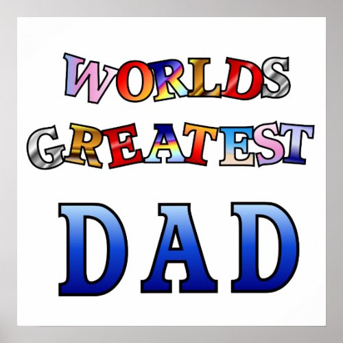 Worlds Greatest Dad Poster 20x20