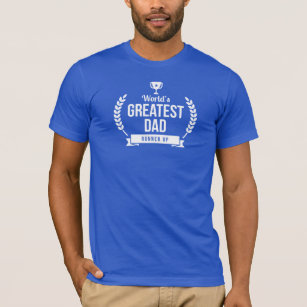 Worlds Greatest Dad T-Shirts & T-Shirt Designs