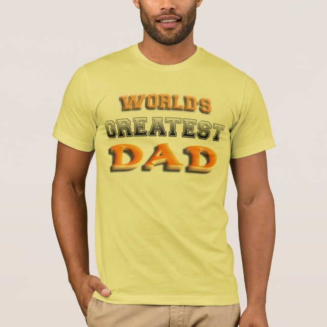 World's Greatest Dad T-Shirt (Front)
