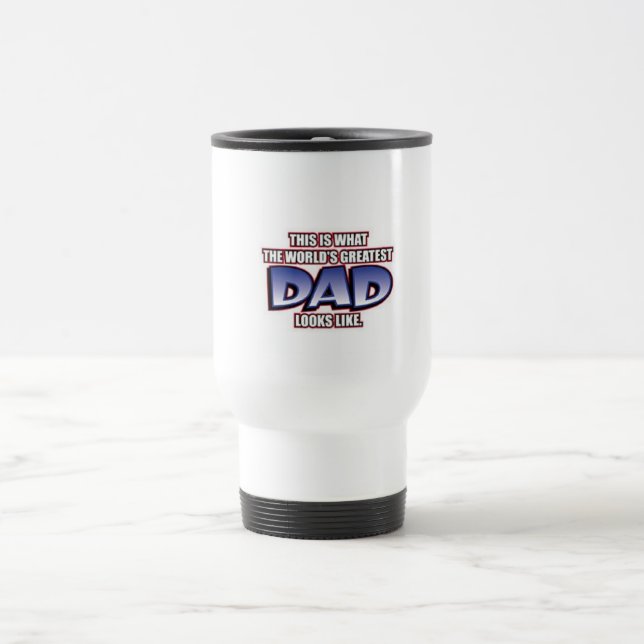 Worlds Greatest Dad Travel MUG (Center)