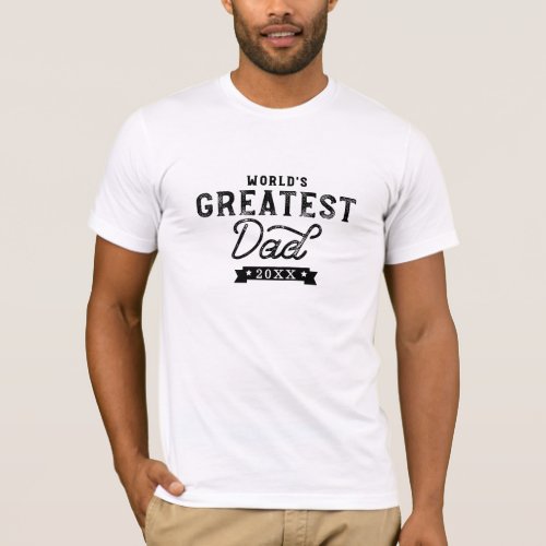 Worlds Greatest Dad Trendy Typographic Graphic T_Shirt